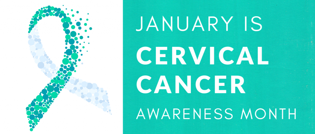 Cervical Cancer Awareness Month in January